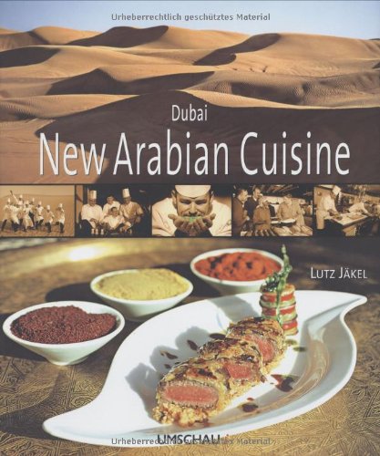 Imagen de archivo de Dubai - New Arabian Cuisine. a la venta por Latina Lavapies Antiquariat von Godin