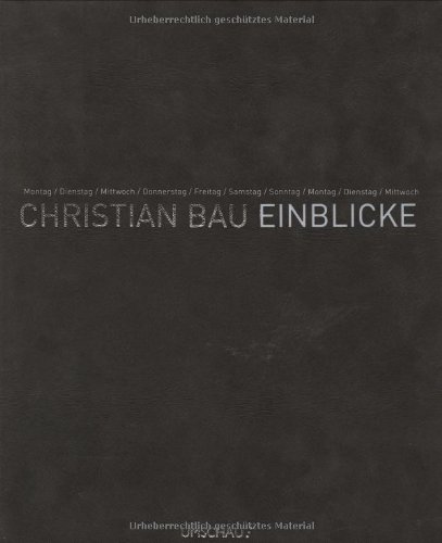 9783865282972: Christian Bau - Einblicke