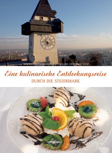 Beispielbild fr Eine kulinarische Entdeckungsreise durch die Steiermark zum Verkauf von medimops