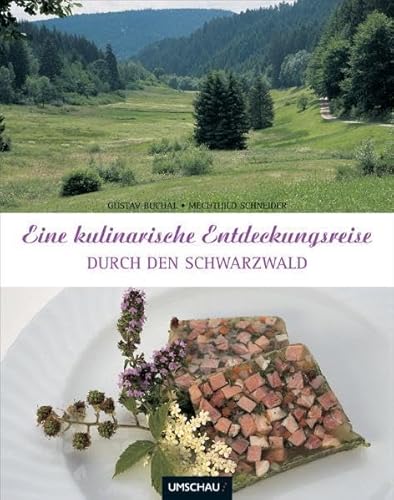 Beispielbild fr Eine kulinarische Entdeckungsreise durch den Schwarzwald zum Verkauf von medimops