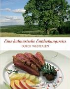 Beispielbild fr Eine kulinarische Entdeckungsreise durch Westfalen zum Verkauf von Paderbuch e.Kfm. Inh. Ralf R. Eichmann