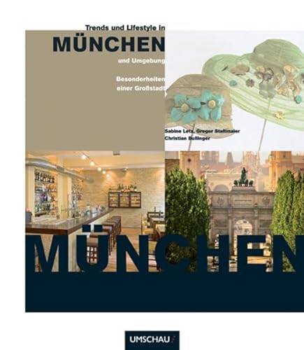 Beispielbild fr Trends & Lifestyle in München und Umgebung Letz, Sabine; Staltmaier, Gregor and Bullinger, Christian zum Verkauf von tomsshop.eu