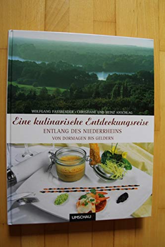 Beispielbild fr Eine kulinarische Entdeckungsreise entlang des Niederrheins von Dormagen bis Geldern zum Verkauf von medimops
