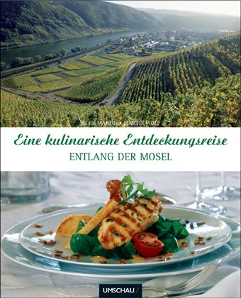 Beispielbild fr Eine kulinarische Entdeckungsreise entlang der Mosel zum Verkauf von medimops