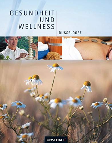 Beispielbild fr Gesundheit und Wellness Dsseldorf zum Verkauf von Buchpark