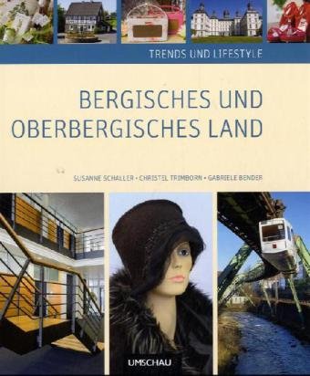 9783865284723: Trends & Lifestyle Bergisches und Oberbergisches Land