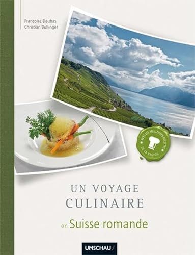 Un voyage culinaire en Suisse romande (_NZ)