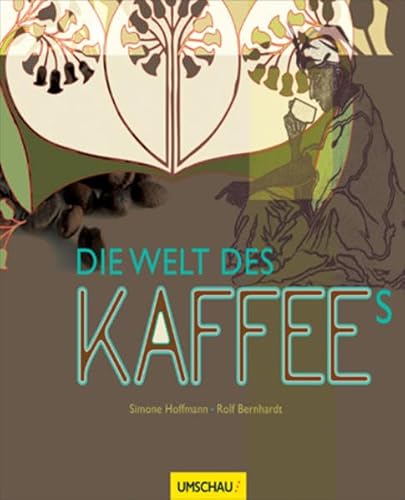 Stock image for Die Welt des Kaffees for sale by medimops