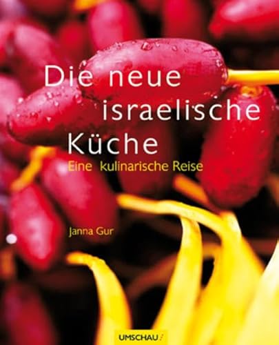 Beispielbild fr Die neue israelische Kche: Eine kulinarische Reise zum Verkauf von medimops