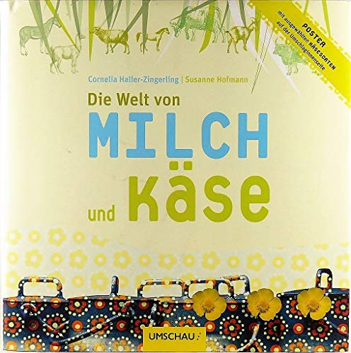 Beispielbild fr Die Welt von Milch und Kse zum Verkauf von medimops