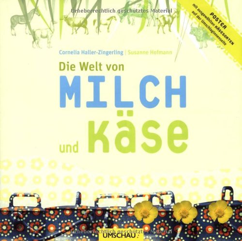 Imagen de archivo de Die Welt von Milch und Kse a la venta por medimops