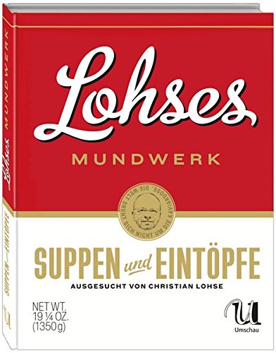 Beispielbild fr Lohses Mundwerk - Suppen & Eintpfe zum Verkauf von Versandantiquariat Ursula Ingenhoff