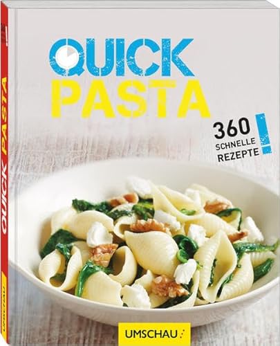 Stock image for Quick Pasta: 360 schnelle Rezepte for sale by medimops