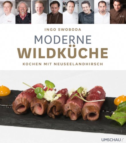 Stock image for Moderne Wildkche - Kochen mit Neuseelandhirsch for sale by medimops