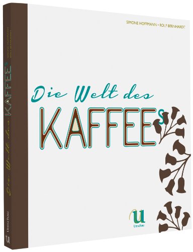 Stock image for Die Welt des Kaffees for sale by medimops