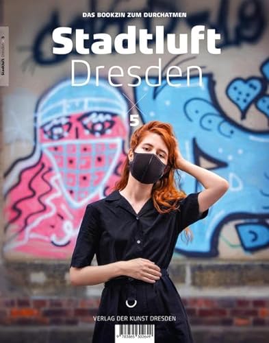 Stock image for Stadtluft Dresden 5: Das Bookzin zum Durchatmen for sale by medimops