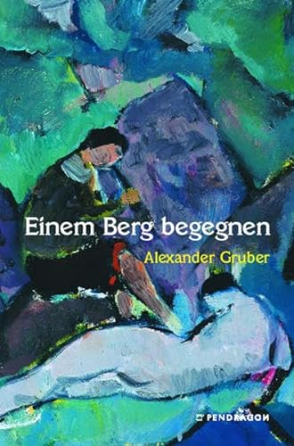 9783865320001: Einem Berg begegnen ; Maler: Stenner, Hermann; Deutsch; , 14 farb. Abb.