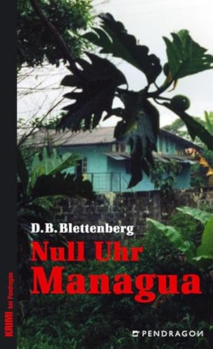 Null Uhr Managua - Detlef B., Blettenberg