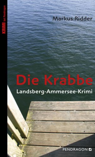 Beispielbild fr Die Krabbe Landsberg-Ammersee-Krimi zum Verkauf von medimops