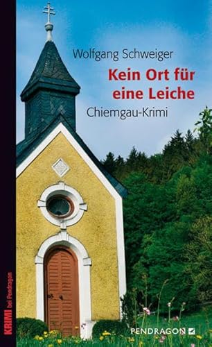 Stock image for Kein Ort fr eine Leiche, Chiemgau-Krimi for sale by medimops