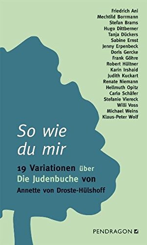 Beispielbild fr So wie du mir: 19 Variationen ber Die Judenbuche von Annette von Droste-Hlshoff zum Verkauf von medimops
