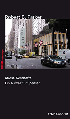 Miese Geschäfte. Ein Auftrag für Spenser. - Robert B. Parker