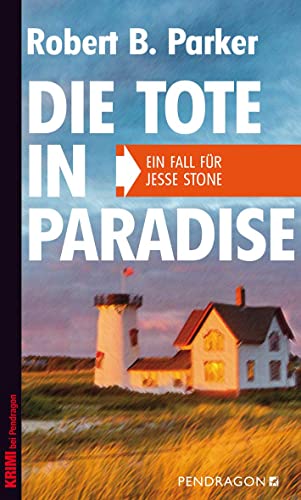 Die Tote in Paradise : Ein Fall für Jesse Stone - Robert B. Parker