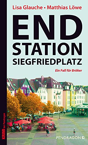 Beispielbild fr Endstation Siegfriedplatz - 3. Fall fr Brker zum Verkauf von Antiquariat Leon Rterbories