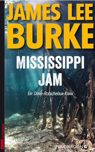 9783865325273: Mississippi Jam: Ein Dave-Robicheaux-Krimi
