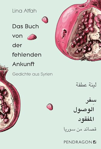 9783865326416: Das Buch von der fehlenden Ankunft: Gedichte Arabisch - Deutsch