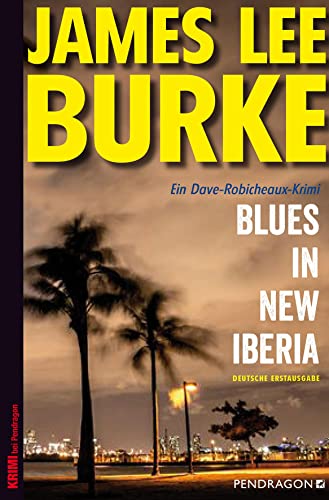 9783865326843: Blues in New Iberia: Ein Dave-Robicheaux-Krimi, Band 22