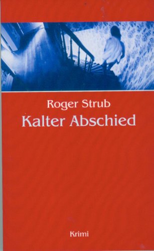 Imagen de archivo de Kalter Abschied a la venta por rebuy recommerce GmbH