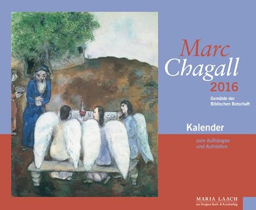 Marc Chagall 2016: Gemälde der Biblischen Botschaft