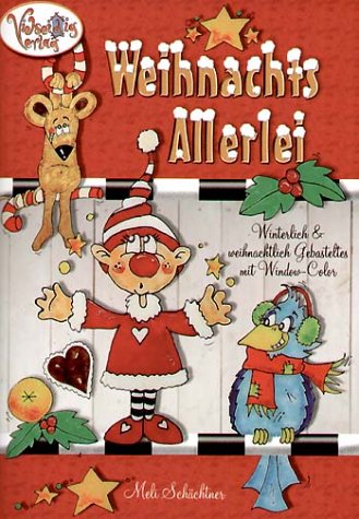 Stock image for Weihnachtsallerlei: Winterlich und weihnachtlich Gebasteltes mit Window-Color for sale by medimops