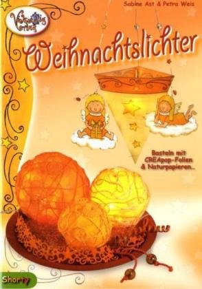 Beispielbild fr Weihnachtslichter: Basteln mit Creapop-Folien & Naturpapieren zum Verkauf von medimops