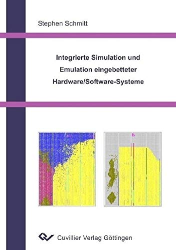 9783865375117: Integrierte Simulation und Emulation eingebetteter Hardware/Software-Systeme