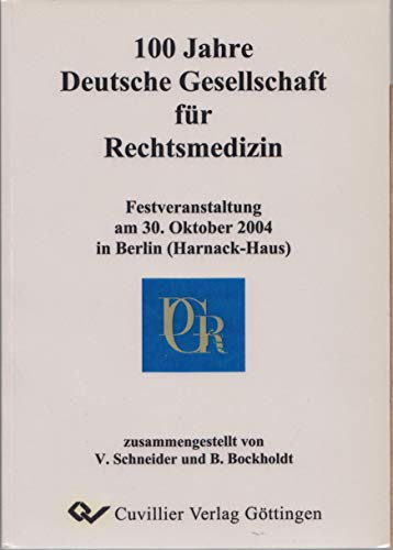 9783865375537: Bockholdt, B: 100 Jahre Deutsche Gesellschaft fr Rechtsmedi
