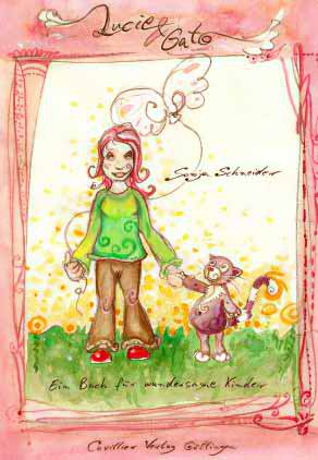 9783865376602: Lucie & Gato: Ein Buch fr wundersame Kinder