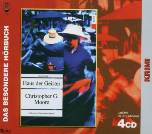Haus der Geister. 4 CDs - Moore, Christopher G., Hüpgen, Hans-Detlev