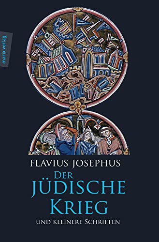 9783865390189: Der Jdische Krieg und Kleinere Schriften: Mit der Paragraphenzhlung nach Flavii Josephi Opera recognovit Benedictus Niese (editio minor), Berlin 1888-1895