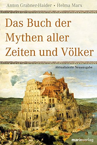 9783865390325: Das Buch der Mythen: Aller Zeiten und Vlker