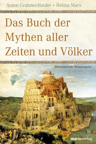 Das Buch der Mythen aller Zeiten und Völlker.