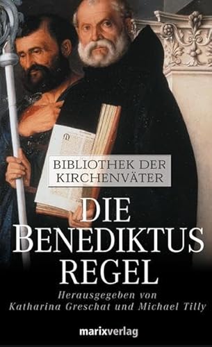 Imagen de archivo de Die Benediktusregel: Bibliothek der Kirchenvter a la venta por medimops