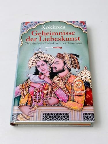9783865390967: Geheimnisse der Liebeskunst : die altindische Liebeskunde des Ratirahasya