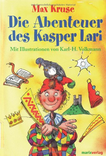 Imagen de archivo de Die Abenteuer des Kasper Lari [Restexemplar] [Gebundene Ausgabe] von Kruse, Max a la venta por Nietzsche-Buchhandlung OHG