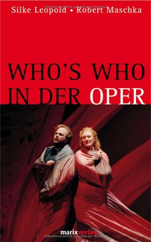 Beispielbild fr Who's who in der Oper zum Verkauf von medimops