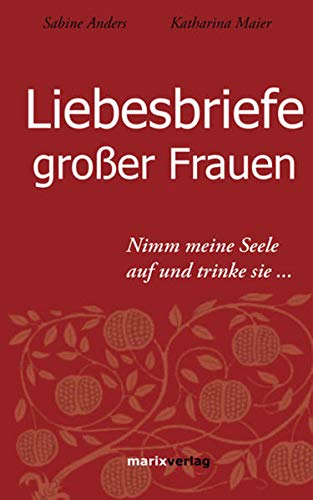 Beispielbild fr Liebesbriefe groer Frauen zum Verkauf von rebuy recommerce GmbH
