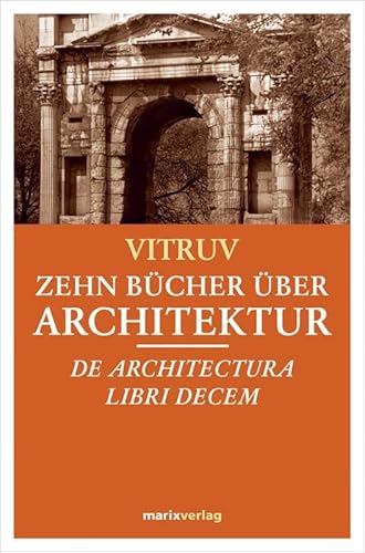 Beispielbild fr Zehn Bcher Architektur: De Architectura Libri Decem zum Verkauf von medimops