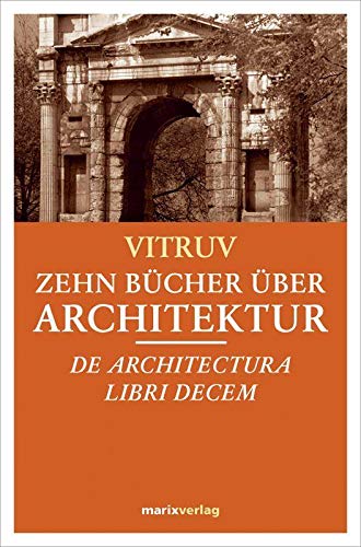 Imagen de archivo de Zehn Bcher Architektur: De Architectura Libri Decem a la venta por medimops
