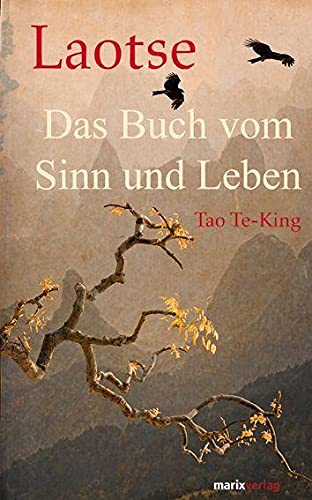 Das Buch vom Sinn und Leben: Tao-Te-King (9783865392220) by Laotse